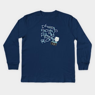 I've Been Known to Flash People Kids Long Sleeve T-Shirt